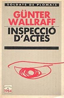 INSPECCIO D'ACTES | 9788486540135 | WALLRAFF, GUNTER