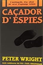 CAÇADOR D'ESPIES | 9788486540128 | WRIGHT, PETER