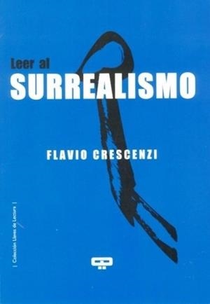 LEER AL SURREALISMO | 9789876310314 | CRESCENZI, FLAVIO