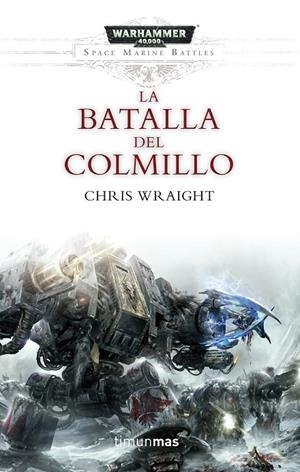 BATALLA DEL COLMILLO, LA | 9788445003749 | WRAIGHT, CHRIS