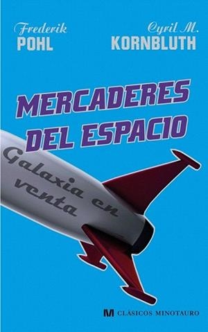 MERCADERES DEL ESPACIO | 9788445076958 | POHL, FREDERIK