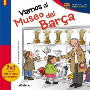 VAMOS AL MUSEO DEL BARÇA | 9788424655587 | SANS, CRISTINA