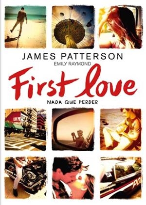FIRST LOVE | 9788424654979 | PATTERSON, JAMES / RAYMOND, EMILY