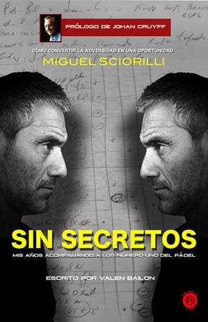 MIGUEL SCIORILLI SIN SECRETOS | 9788494503498 | BAILON, VALEN