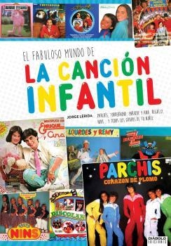 FABULOSO MUNDO DE LA CANCIÓN INFANTIL, EL | 9788416217977 | LÉRIDA, JORGE
