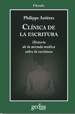 CLÍNICA DE LA ESCRITURA | 9788497848503 | ARTIÈRES, PHILIPPE
