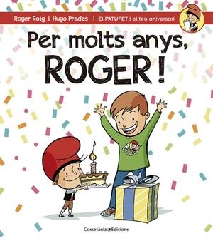 PER MOLTS ANYS, ROGER | 9788490344385 | ROIG, ROGER / PRADES, HUGO