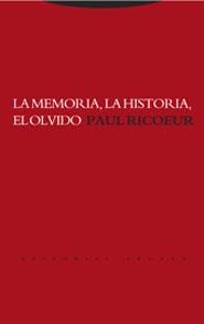 MEMORIA LA HISTORIA EL OLVIDO, LA | 9788481646047 | RICOEUR, PAUL