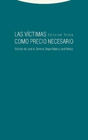 VICTIMAS COMO PRECIO NECESARIO, LAS | 9788498796407 | MATE / ZAMORA