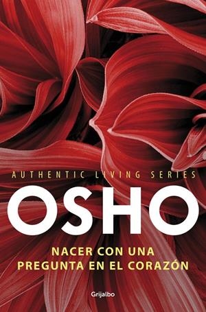 NACER CON UNA PREGUNTA EN EL CORAZÓN | 9788425352119 | OSHO