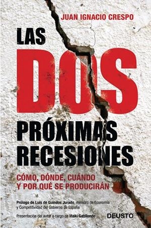 DOS PRÓXIMAS RECESIONES, LAS | 9788423409518 | CRESPO, JUAN IGNACIO