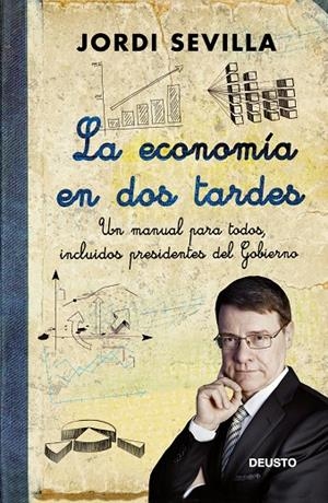 ECONOMIA EN DOS TARDES, LA | 9788423412693 | SEVILLA, JORDI