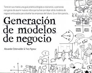 GENERACIÓN DE MODELOS DE NEGOCIO | 9788423427994 | OSTERWALDER, ALEXANDER / PIGNEUR, YVES