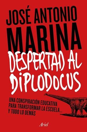 DESPERTAD AL DIPLODOCUS | 9788434422773 | MARINA, JOSÉ ANTONIO