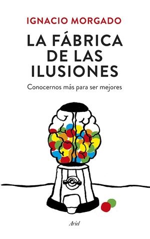 FÁBRICA DE LAS ILUSIONES, LA | 9788434419445 | MORGADO, IGNACIO