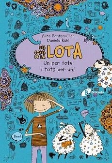 COSES DE LA LOTA, LES 02 : UN PER TOTS I TOTS PER UN! | 9788499065793 | PANTERMÜLLER, ALICE