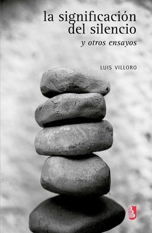 SIGNIFICACIÓN DEL SILENCIO Y OTROS ENSAYOS, LA | 9786071637062 | VILLORO, LUIS