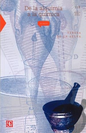 DE LA ALQUIMIA A LA QUÍMICA | 9789681669096 | SELVA, TERESA DE LA