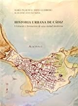 HISTORIA URBANA DE CÁDIZ | 9788460891574 | RUIZ NIETO-GUERRERO, MARÍA PILAR/JIMÉNEZ MATA, JUAN JOSÉ