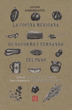 COCINA MEXICANA DE SOCORRO 
Y FERNANDO DEL PASO, LA | 9786071644190 | PASO, SOCORRO DEL / PASO, FERNANDO DEL