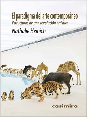 PARADIGMA DEL ARTE CONTEMPORÁNEO, EL | 9788416868131 | HEINICH, NATHALIE