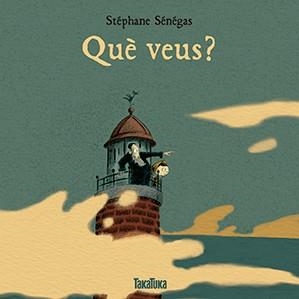 QUÈ VEUS? | 9788416003853 | SÉNÉGAS, STÉPHANE