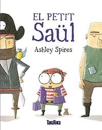 PETIT SAÜL, EL | 9788416003877 | SPIRES, ASHLEY