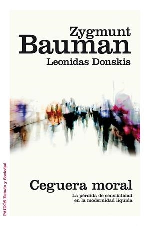 CEGUERA MORAL | 9788449331039 | BAUMAN, ZYGMUNT / DONSKIS, LEONIDAS