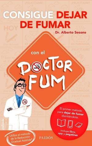 PACK CONSIGUE DEJAR DE FUMAR CON EL DOCTOR FUM | 9788449329722 | SEOANE, ALBERTO