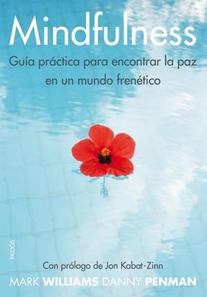 MINDFULNESS. GUÍA PRÁCTICA | 9788449328688 | PENMAN, DANNY / WILLIAMS, MARK
