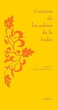 CUENTOS DE LOS SABIOS DE LA INDIA | 9788449320729 | QUENTRIC-SÉGUY, MARTINE
