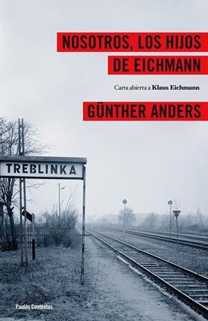NOSOTROS, LOS HIJOS DE EICHMANN | 9788449324024 | ANDERS, GÜNTHER