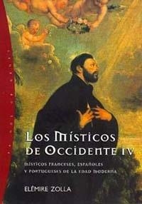 MISTICOS DE OCCIDENTE IV, LOS | 9788449309298 | ZOLLA, ELÉMIRE