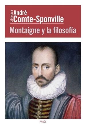 MONTAIGNE Y LA FILOSOFIA | 9788449326967 | COMTE-SPONVILLE, ANDRÉ