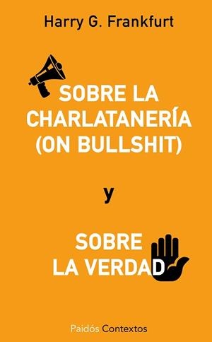 ON BULLSHIT / SOBRE LA CHARLATANERIA Y SOBRE LA VERDAD | 9788449329302 | FRANKFURT, HARRY G.