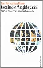 GLOBALIZACION / ANTIGLOBALIZACIÓN | 9788449314155 | MCGREW, ANTHONY / HELD, DAVID