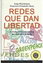 REDES QUE DAN LIBERTAD | 9788449300516 | FERNÁNDEZ BUEY, FRANCISCO J. / RIECHMANN, JORGE