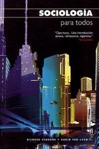 SOCIOLOGIA PARA TODOS | 9788449318184 | OSBORNE, RICHARD / VAN LOON, BORIN