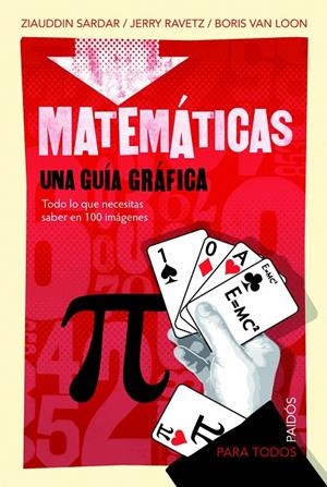 MATEMÁTICAS PARA TODOS | 9788449324727 | SARDAR, ZIAUDDIN / RAVETZ, JERRY / VAN LOON, BORIN