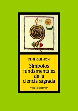 SÍMBOLOS FUNDAMENTALES DE LA CIENCIA SAGRADA | 9788449301360 | GUÉNON, RENÉ