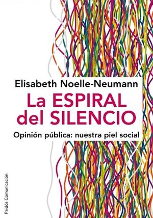 ESPIRAL DEL SILENCIO, LA | 9788449324321 | NOELLE-NEUMANN, ELISABETH