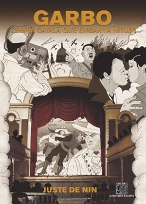 GARBO. L'ESPIA CATALÀ QUE ENGANYÀ HITLER | 9788416249183 | JUSTE DE NIN, LLUÍS