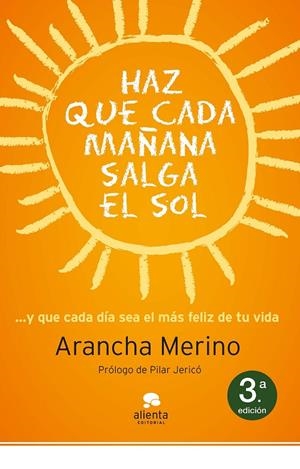 HAZ QUE MAÑANA SALGA EL SOL | 9788415320494 | MERINO, ARANCHA