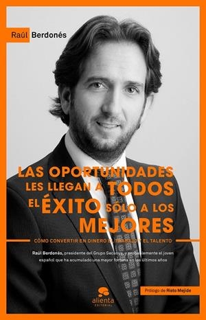 OPORTUNIDADES LES LLEGAN A TODOS, LAS | 9788416253173 | BERDONÉS MONTOYA, RAÚL