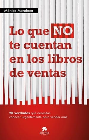 LO QUE NO TE CUENTAN EN LOS LIBROS DE VENTAS | 9788415320555 | MENDOZA CASTILLO, MÓNICA