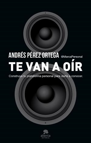 TE VAN A OIR | 9788415320975 | PÉREZ ORTEGA, ANDRÉS