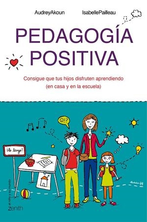 PEDAGOGÍA POSITIVA | 9788408143642 | AKOUN, AUDREY / PAILLEAU, ISABELLE