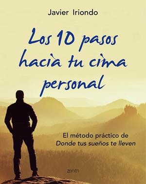 10 PASOS HACIA TU CIMA PERSONAL, LOS | 9788408150107 | IRIONDO, JAVIER