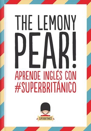 LEMONY PEAR, THE | 9788408132363 | SUPERBRITÁNICO