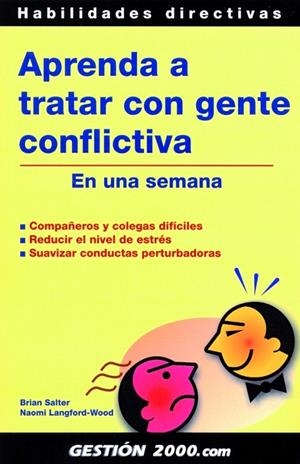 APRENDA A TRATAR CON GENTE CONFLICTIVA EN UNA SEMANA | 9788496426146 | LANGFORD-WOOD, NAOMI / SALTER, BRIAN